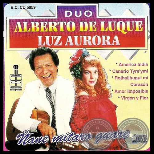 ÑANE MITARO GUARE - Dúo ALBERTO DE LUQUE y LUZ AURORA - Año 2000